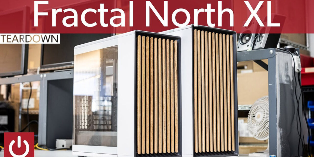 Watch us build bigger in Fractal Design’s North XL PC case