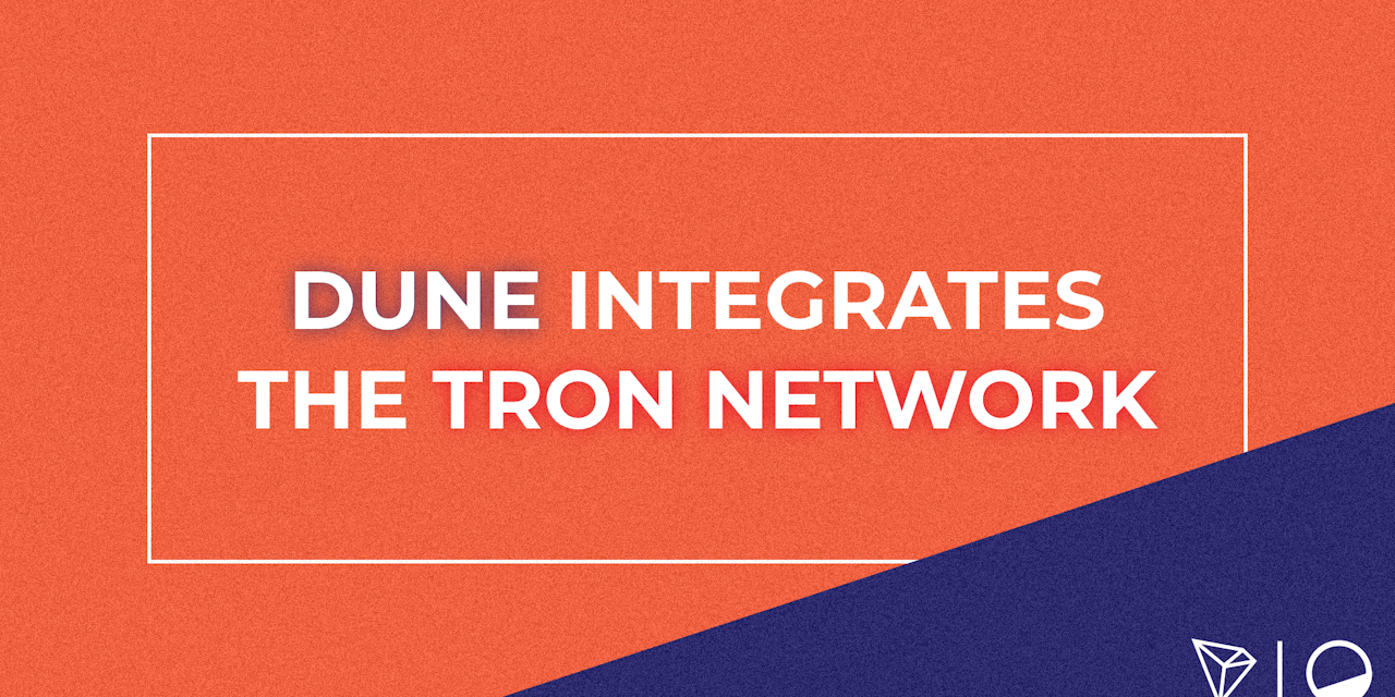 Dune Integrates the TRON Network and Joins HackaTRON Season 6 as a Partner