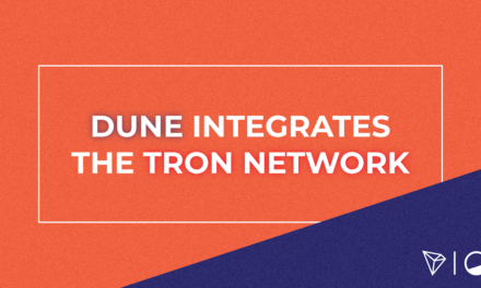 Dune Integrates the TRON Network and Joins HackaTRON Season 6 as a Partner