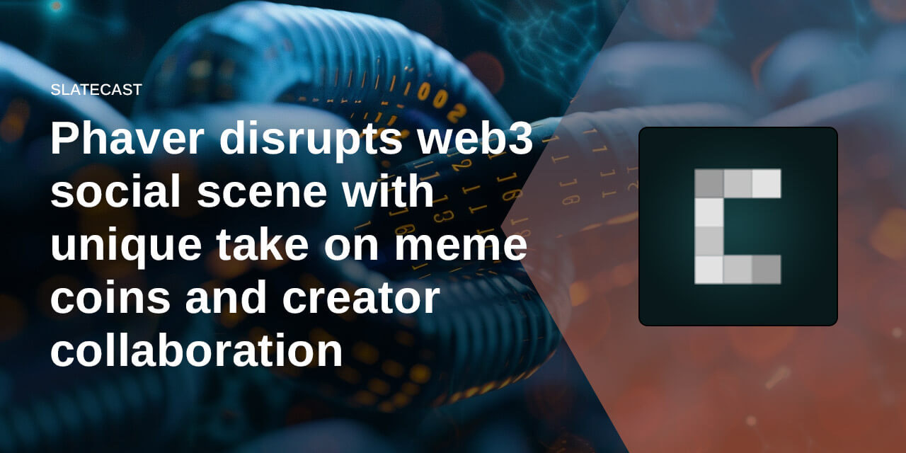 Phaver disrupts web3 social scene with unique take on memecoins and creator collaboration
