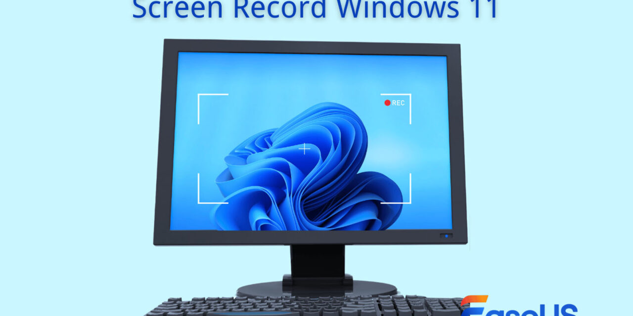 4 free ways to screen record Windows 11 [2024 guide]