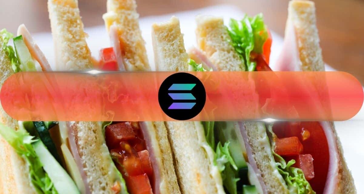 Solana Foundations Takes Action Against Validators Enabling Sandwich Attacks