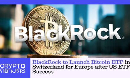 BlackRock to Launch Bitcoin ETP in Switzerland for Europe after US ETF Success
