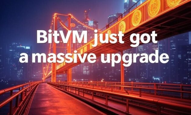 BitVM Just Got A Massive Upgrade