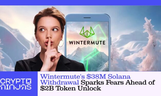 Wintermute’s $38M Solana Withdrawal Sparks Fears Ahead of $2B Token Unlock
