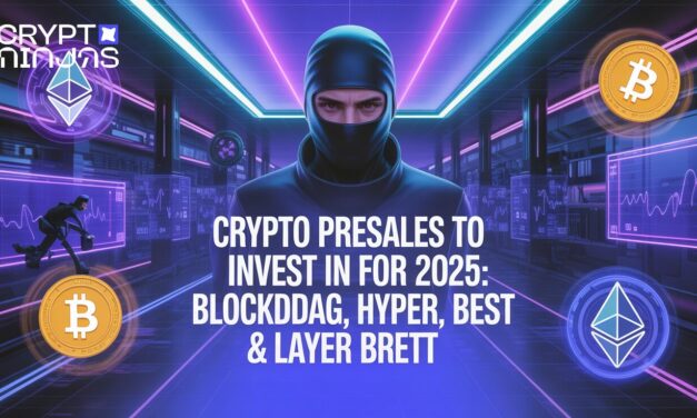 Crypto Presales to Invest in for 2025: BlockDAG, HYPER, BEST & Layer Brett