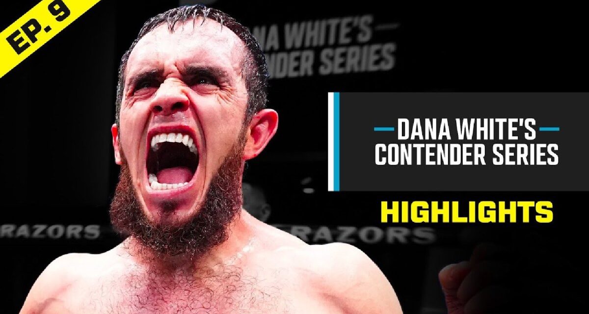 Dana White’s Contender Series Week 9 Highlights