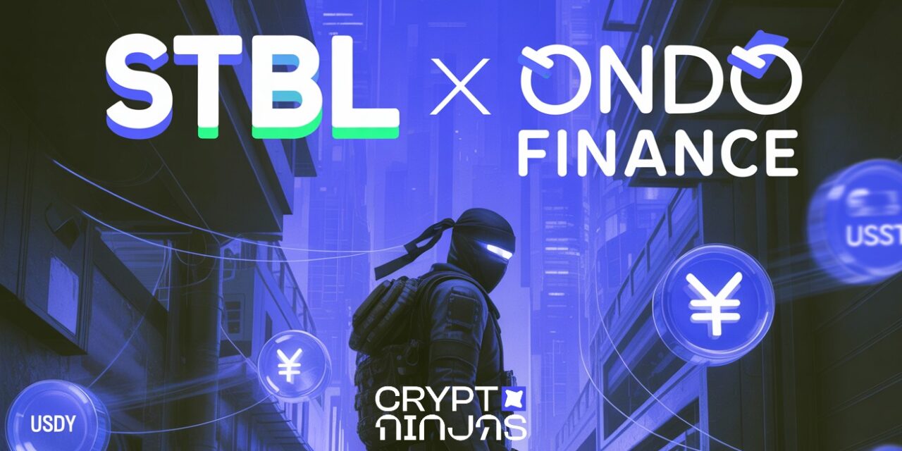 STBL Partnered with Ondo Finance to Deploy $50M Stablecoin Minting