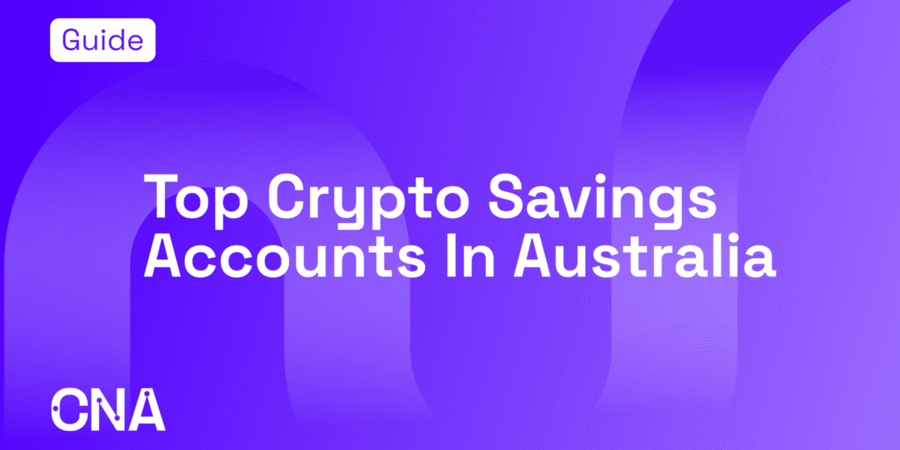 Top Crypto Savings Accounts in Australia