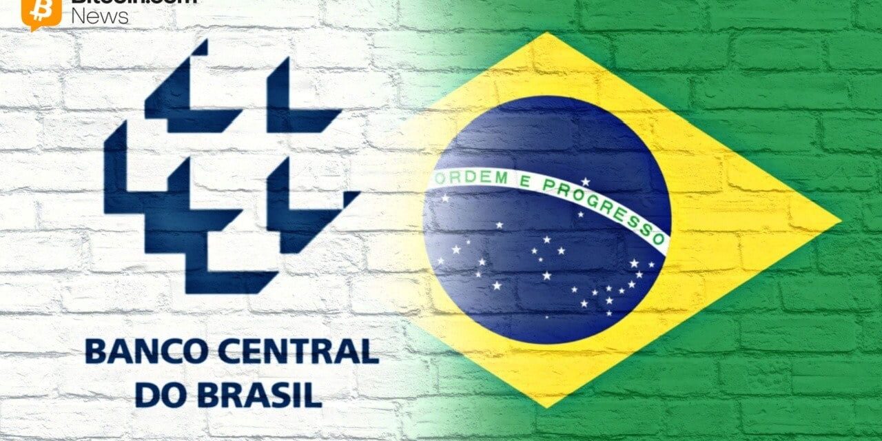 Brazil to Revise Regulatory Guidelines for VASP Information Reporting to Central Bank