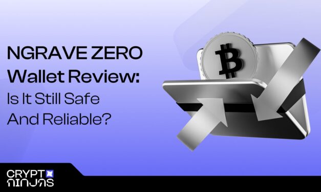NGRAVE ZERO Wallet Review: Is It Still Safe And Reliable In 2025?
