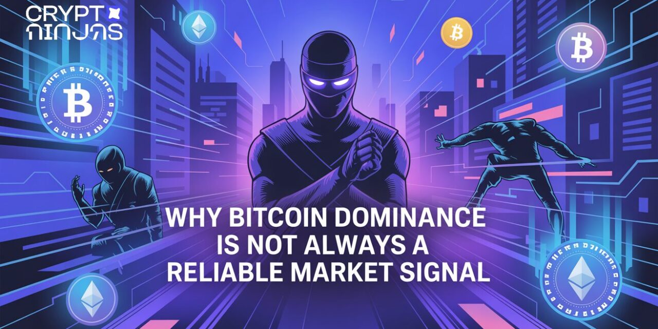 Why Bitcoin Dominance Is Not Always a Reliable Market Signal