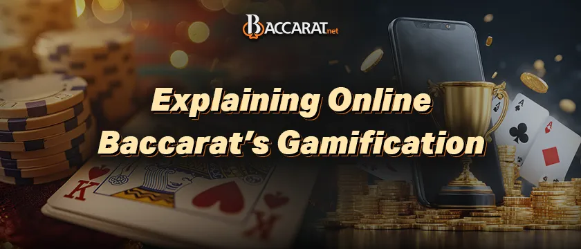 How Gamification Is Changing Online Baccarat