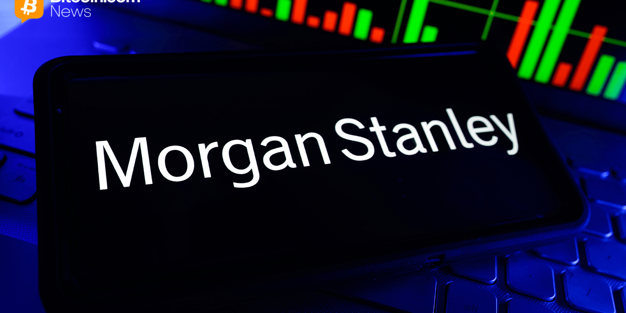 Morgan Stanley Bitcoin ETF Filing Advances With MSBT Ticker on NYSE Arca