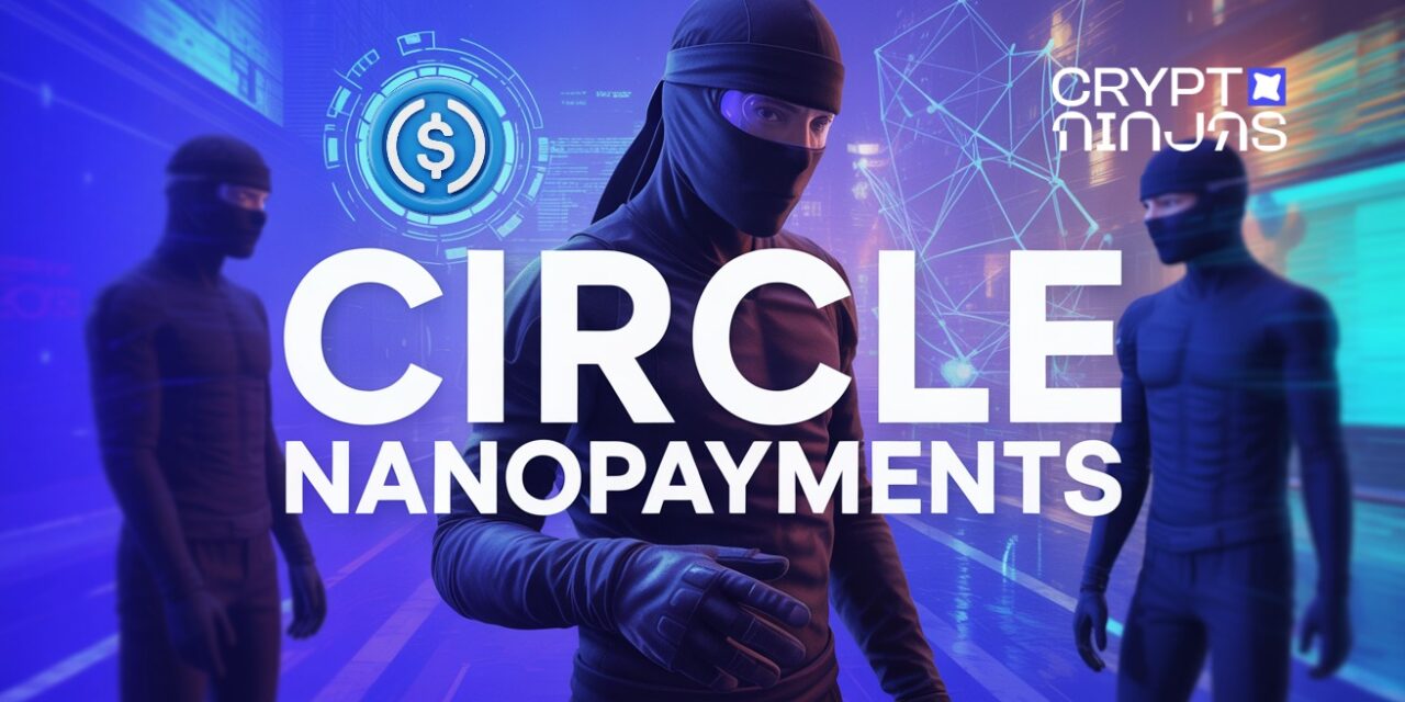 Circle Unveils Gas-Free USDC Nanopayments Enabling $0.000001 AI Transactions