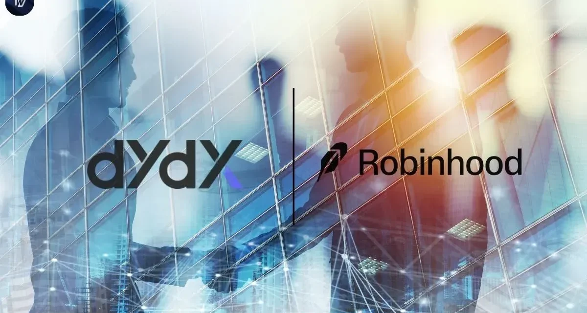 dYdX Labs Partners With Robinhood to Launch Arcus for Tokenized Stock Trading